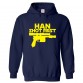 Han Shot First Unisex Classic Kids and Adults Pullover Hoodie For Sci-Fi Movie Fans								 									 									